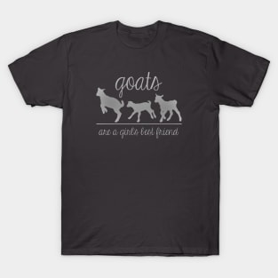 Goats, a girls best friend T-Shirt